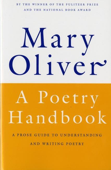 Image du produit Un manuel de poésie (Mary Oliver, Anglais)