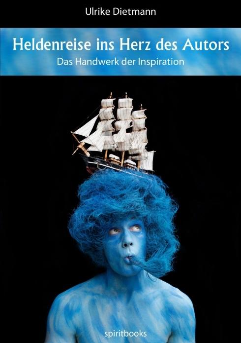 Actual product image Heldenreise ins Herz des Autors (German, Ulrike Dietmann, 2012)