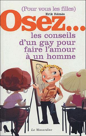 Produktbild Osez les conseils d un gay pour faire l amour à un homme