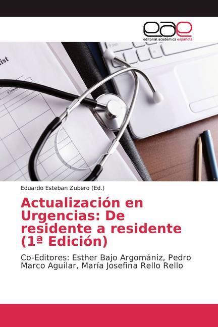 Actual product image Actualización en Urgencias: De residente a residente (1ª Edición) (Eduardo Esteban Zubero, 2018)