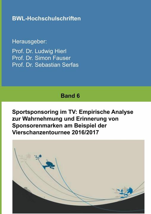 Produktbild Sportsponsoring im TV (Deutsch, Simon Fauser, Sarah Houy, Sebastian Serfas, Ludwig Hierl, 2018)