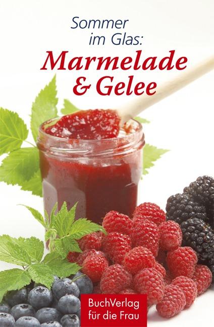 Actual product image Summer in a jar: jam & jelly (German, Carola, Ruff, 2009)