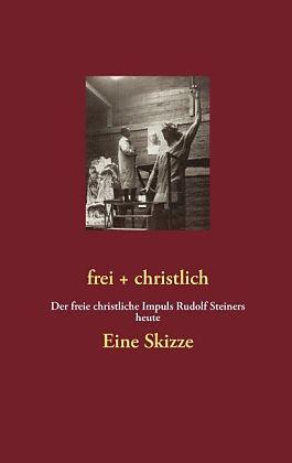 Image du produit frei + christlich - Eine Skizze (Allemand, Volker Lambertz, Forum Culture, 2013)