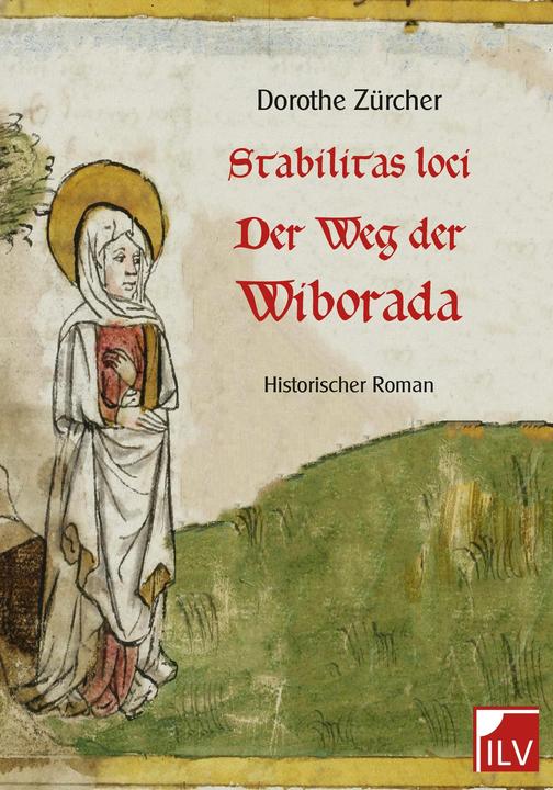 Image du produit Stabilitas loci - Der Weg der Wiborada (Allemand, Dorothe Zürcher, 2018)