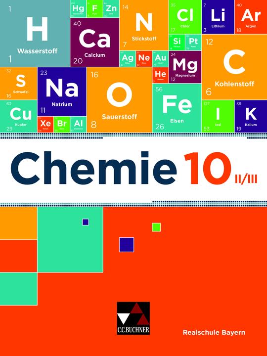 Produktbild Chemie – Realschule Bayern / Chemie Realschule Bayern 10 II/III (Deutsch, Christina/Flügel, Katrin/Böhm, Amrehn, Daniel Möslein, Matthias Jachan, Lisa Rüthlein, Sabineua, Stefanie Zottmann, 2022)