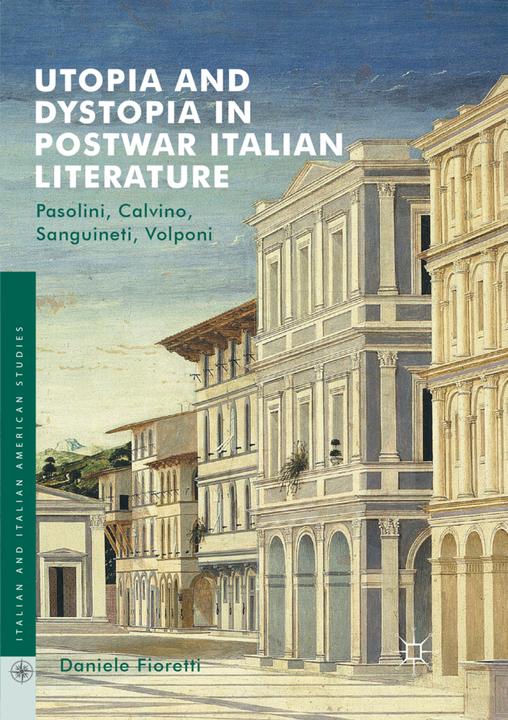 Produktbild Utopia and Dystopia in Postwar Italian Literature (Daniele Fioretti, 2018)