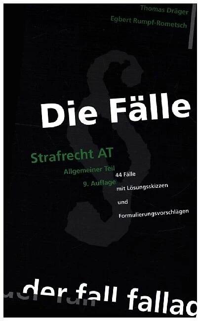 Produktbild Die Fälle. Strafrecht AT (Deutsch, Egbert Rumpf-Rometsch, Thomas Dräger, 2022)