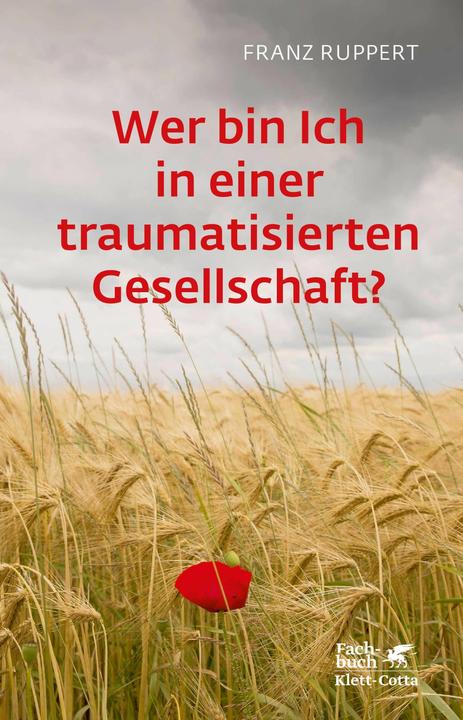 Immagine prodotto Wer bin ich in einer traumatisierten Gesellschaft? (Tedesco, Franz Ruppert, 2018)