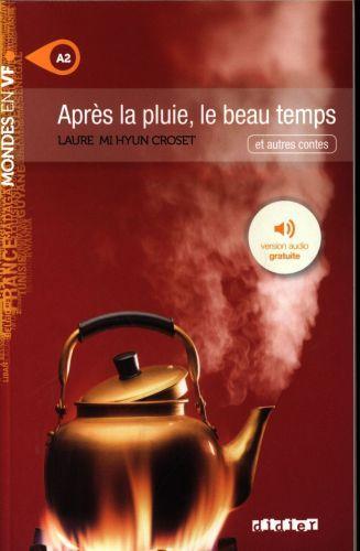 Actual product image Après la pluie, le beau temps : et autres contes (French, Croset Laure Mi Hyun, 2016)