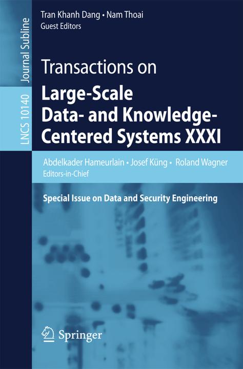 Produktbild Transactions on Large-Scale Data- and Knowledge-Centered Systems XXXI (Tran Khanh Dang, Abdelkader Hameurlain, Roland Wagner, Josef Küng, Nam Thoai, 2017)