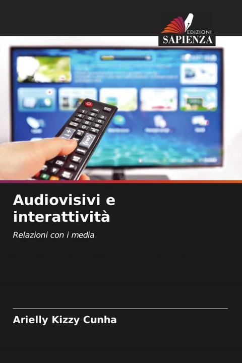 Actual product image Audiovisivi e interattività (Arielly Kizzy Cunha, 2024)