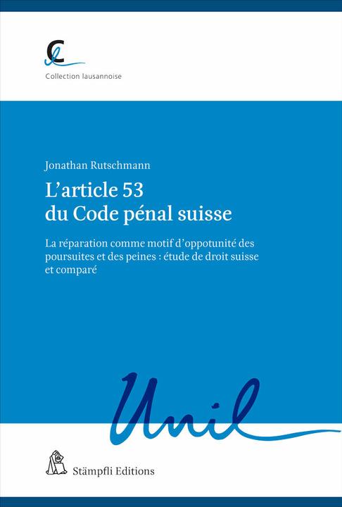 Immagine prodotto L'article 53 du Code pénal suisse (Francese, Jonathan Rutschmann, 2022)