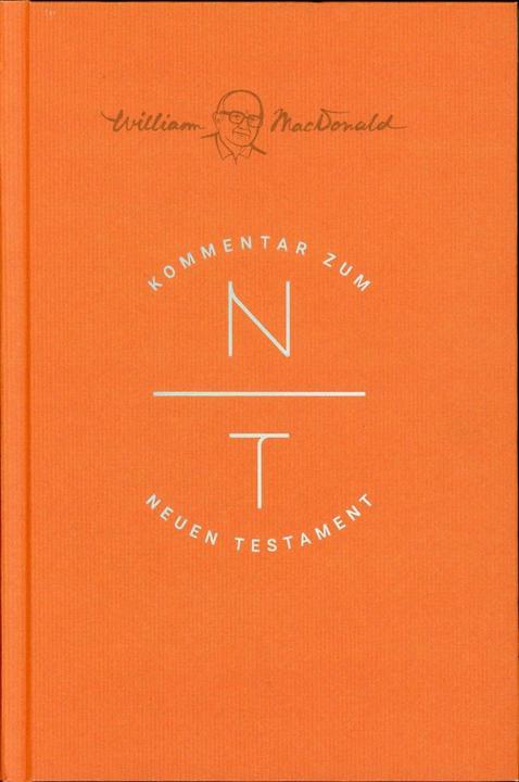 Produktbild Kommentar zum Neuen Testament (Deutsch, William MacDonald, 2023)