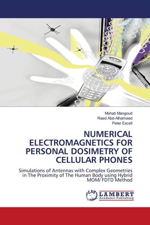 Immagine prodotto Numerical Electromagnetics For Personal Dosimetry Of Cellular Phones (Raed Abd-Alhameed, Peter Excell, Mohab Mangoud, 2010)