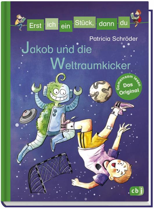 Immagine prodotto Erst ich ein Stück, dann du - Jakob und die Weltraumkicker (Tedesco, Patricia Schroeder, 2018)