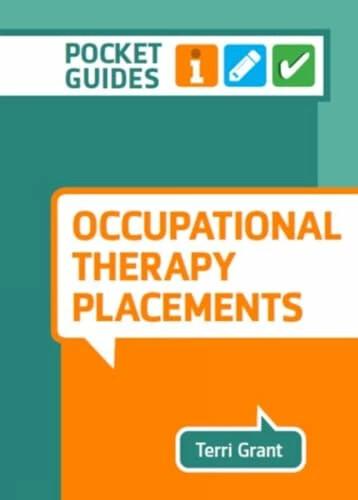 Actual product image Occupational Therapy Placements (English, Terri Grant, 2021)