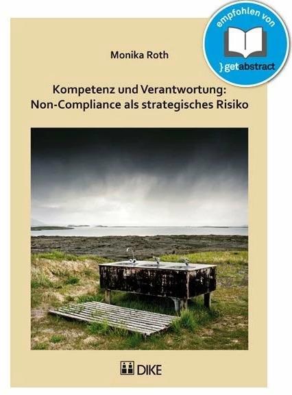 Produktbild DiKE Kompetenz und Verantwortung: Non-Compliance als strategisches Risiko (Deutsch, Englisch, Monika Roth, 2012)