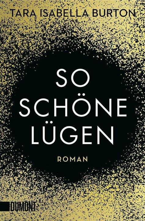 Produktbild So schöne Lügen (Deutsch, Tara Isabella Burton, 2020)