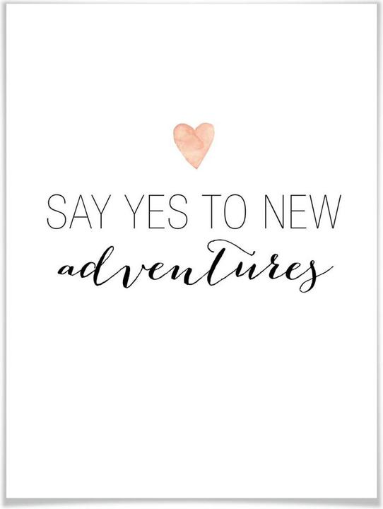 Produktbild Trenddeko Say yes to new adventures (30 x 40 cm)