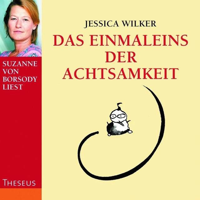 Image du produit Le b.a.-ba de la pleine conscience (Jessica Wilker, Suzanne Borsody, Allemand)