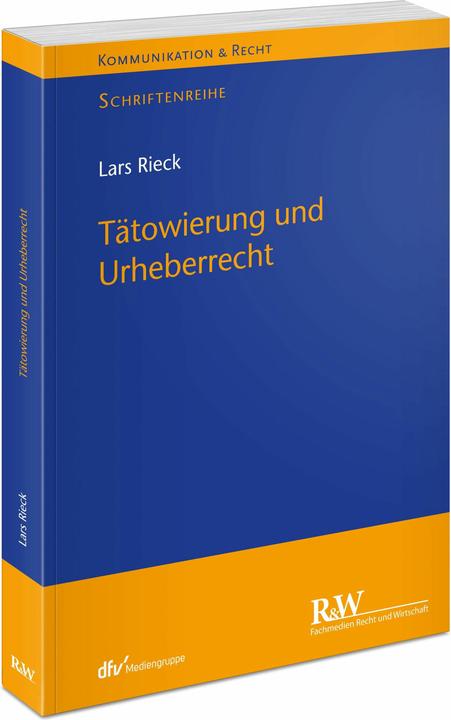 Image du produit Rieck:Tätowierung und Urheberrecht (Allemand, Lars Rieck, 2025)