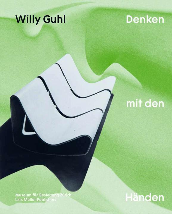 Immagine prodotto Willy Guhl Denken mit den Händen (Tedesco, Museo del Design di Zurigo, Ann-Kathrin Hörrlein, Renate Menzi, Katrin Stowasser, Diaspro Morrison, Dieter Mersch, Arthur Rüegg, Catherine Ince, 2022)