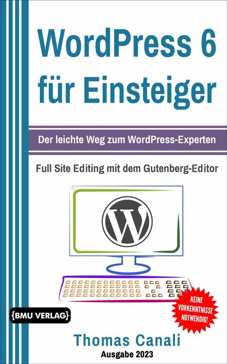 WordPress 6 für Einsteiger (Deutsch, Thomas Canali, 2023)