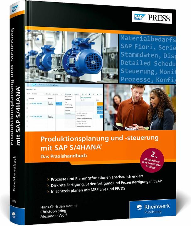 Produktbild Produktionsplanung und -steuerung mit SAP S/4HANA (Deutsch, Damm, Hans-Christian/Sting, Christoph/Wolf, 2024)