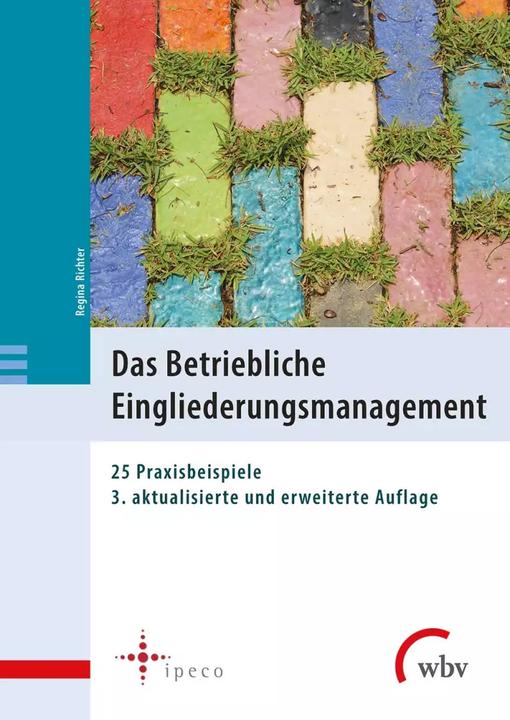 Image du produit WBV Das Betriebliche Eingliederungsmanagement (Allemand, Ina Riechert, Wolfhard Kohte, Peter R. Horak, Eberhard Kiesche, Regina Richter, 2022)