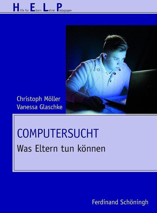 Produktbild Computersucht (Deutsch, Vanessa Glaschke, Christoph Möller, 2013)