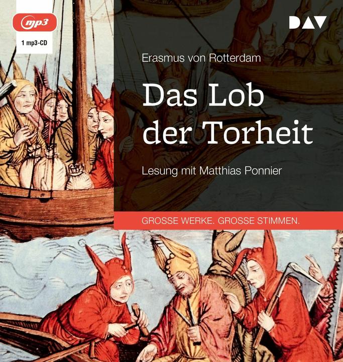 Produktbild Das Lob der Torheit (Erasmus von Rotterdam, Kurt Steinmann, Matthias Ponnier, Deutsch)