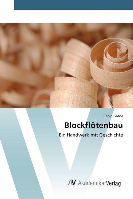 Produktbild Blockflötenbau (Deutsch, Tanja Gabsa, 2015)