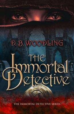 Produktbild The Immortal Detective (Englisch, D. B. Woodling, 2024)