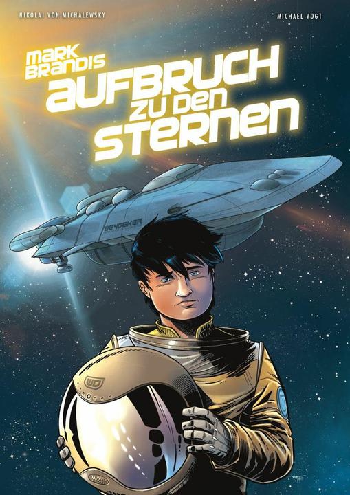 Produktbild Panini Mark Brandis - Aufbruch zu den Sternen (Deutsch, Michael Vogt, Nikolai von Michalewski, 2020)