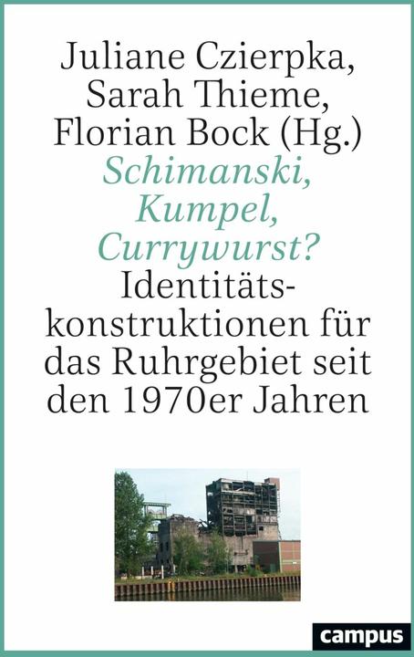 Produktbild Schimanski, Kumpel, Currywurst? (Deutsch, Florian Bock, Johanna Danhauser, Igor Birindiba Batista, Constanze von Wrangel, Anja Junghans, Stefan Goch, Stefan Berger, Fabian Köster, Lea Torwesten, Sarah Thieme, David Rüschenschmidt, Helen Wagner, 2024)