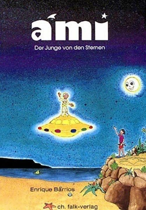 Produktbild Ami, der Junge von den Sternen (Deutsch, Enrique Barrios, 2005)