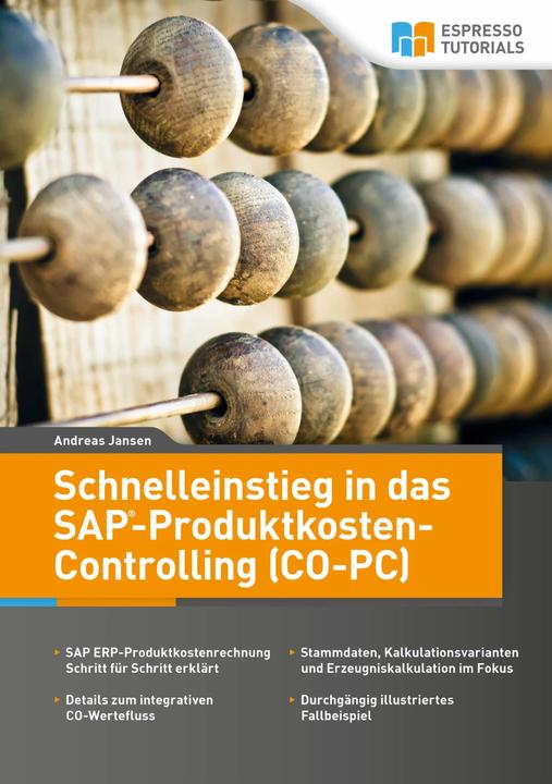 Image du produit Espresso Tutorials Schnelleinstieg in SAP CO-PC (Produktkosten-Controlling) (Allemand, Andreas Jansen, 2016)