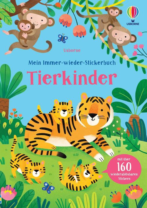Mein Immer-wieder-Stickerbuch: Tierkind