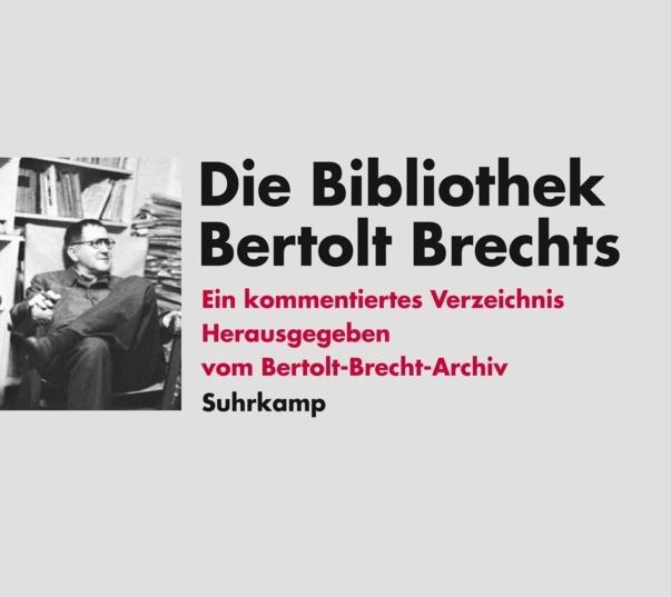 Image du produit Die Bibliothek Bertolt Brechts (Allemand, Archives Bertolt Brecht, 2007)