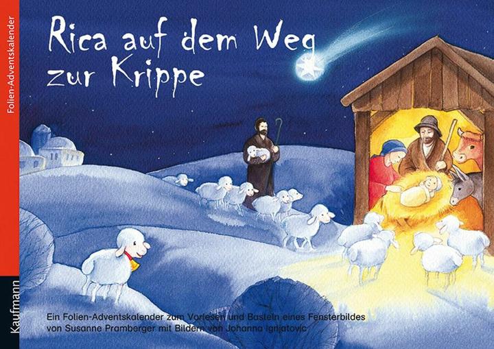 Produktbild Rica auf dem Weg zur Krippe. Ein Folien-Adventskalender zum Vorlesen und Basteln eines Fensterbildes