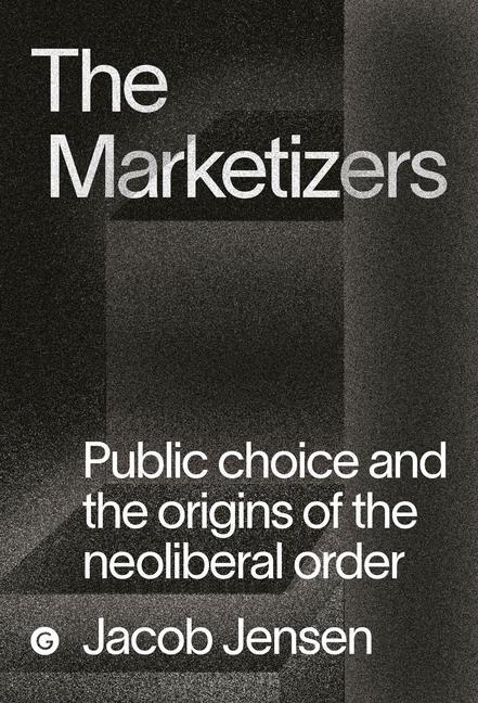 Actual product image Neoliberal Democracy: Public Choice and the Decline of the Welfare State (English, Jacob Jensen, 2023)