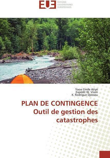 Produktbild PLAN DE CONTINGENCE Outil de gestion des catastrophes (Expédit W. Vissin, Yaovi Emile Atiyè, K. Rodrigue Djossou, 2019)