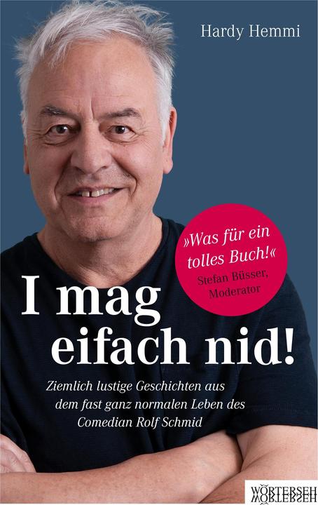 Produktbild I mag eifach nid! (Deutsch, Rolf Schmid, Hardy Hemmi, 2023)