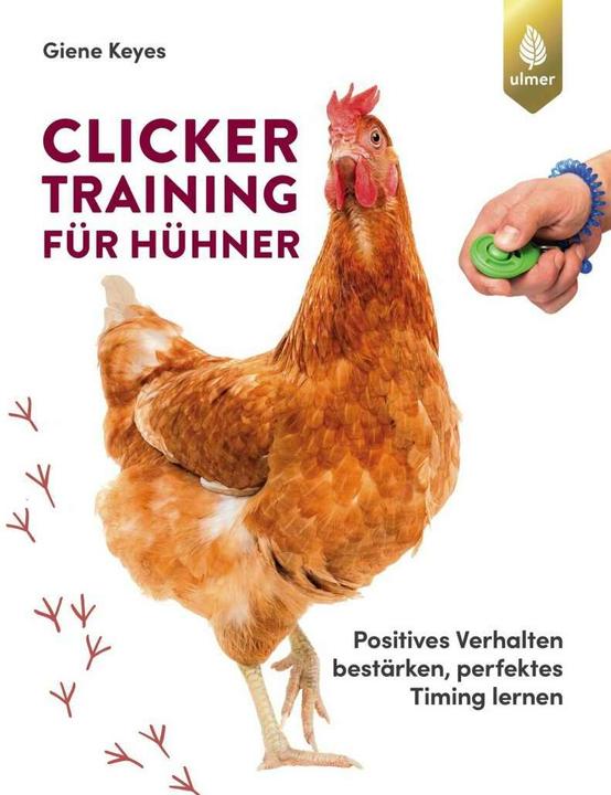 Immagine prodotto Clickertraining für Hühner (Tedesco, Giene Keyes, 2020)