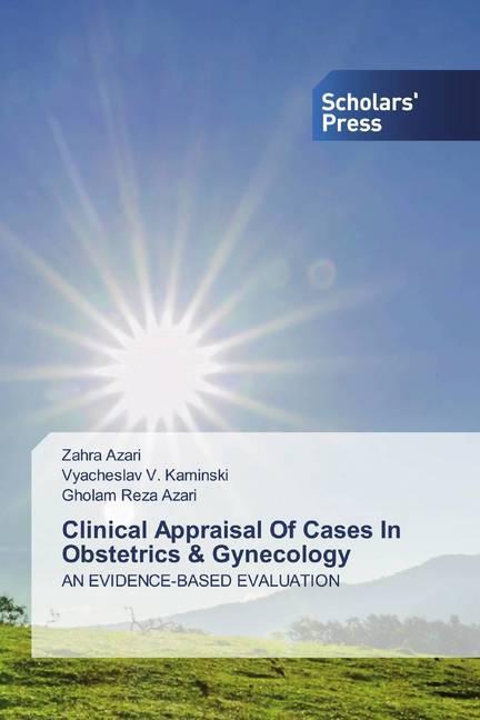 Produktbild Clinical Appraisal Of Cases In Obstetrics & Gynecology (Deutsch, Vyacheslav V. Kaminski, Zahra Azari, Gholam Reza Azari, 2020)