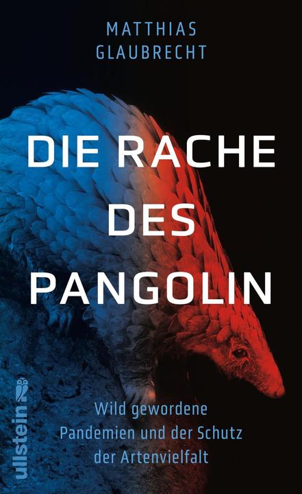 Produktbild Die Rache des Pangolin (Deutsch, Matthias Glaubrecht, 2022)