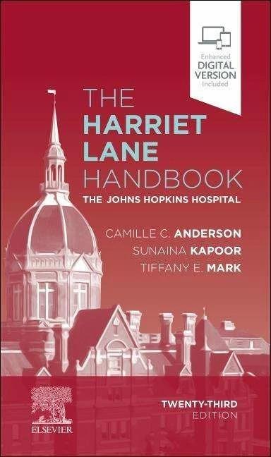 Produktbild The Harriet Lane Handbook: The Johns Hopkins Hospital (Englisch, Sunaina Kapoor, Tiffany E Mark, Camille C. Anderson, The Johns Hopkins Hospital, 2023)