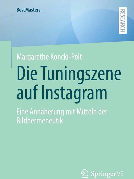 Actual product image Die Tuningszene auf Instagram (German, Margarethe Koncki-Polt, 2024)