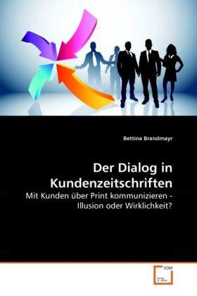 Actual product image Der Dialog in Kundenzeitschriften (German, Bettina Brandmayr, 2010)