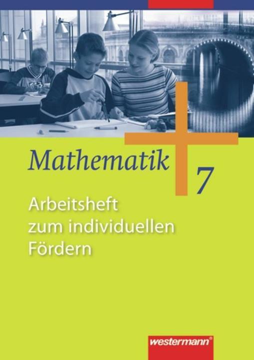 Immagine prodotto Mathematik AH 7 zum individuellen Förd. (Tedesco, Uwe Scheele, Jochen Herling, Andreas Koepsell, William Wilke, Karl-Heinz Kuhlmann, 2011)